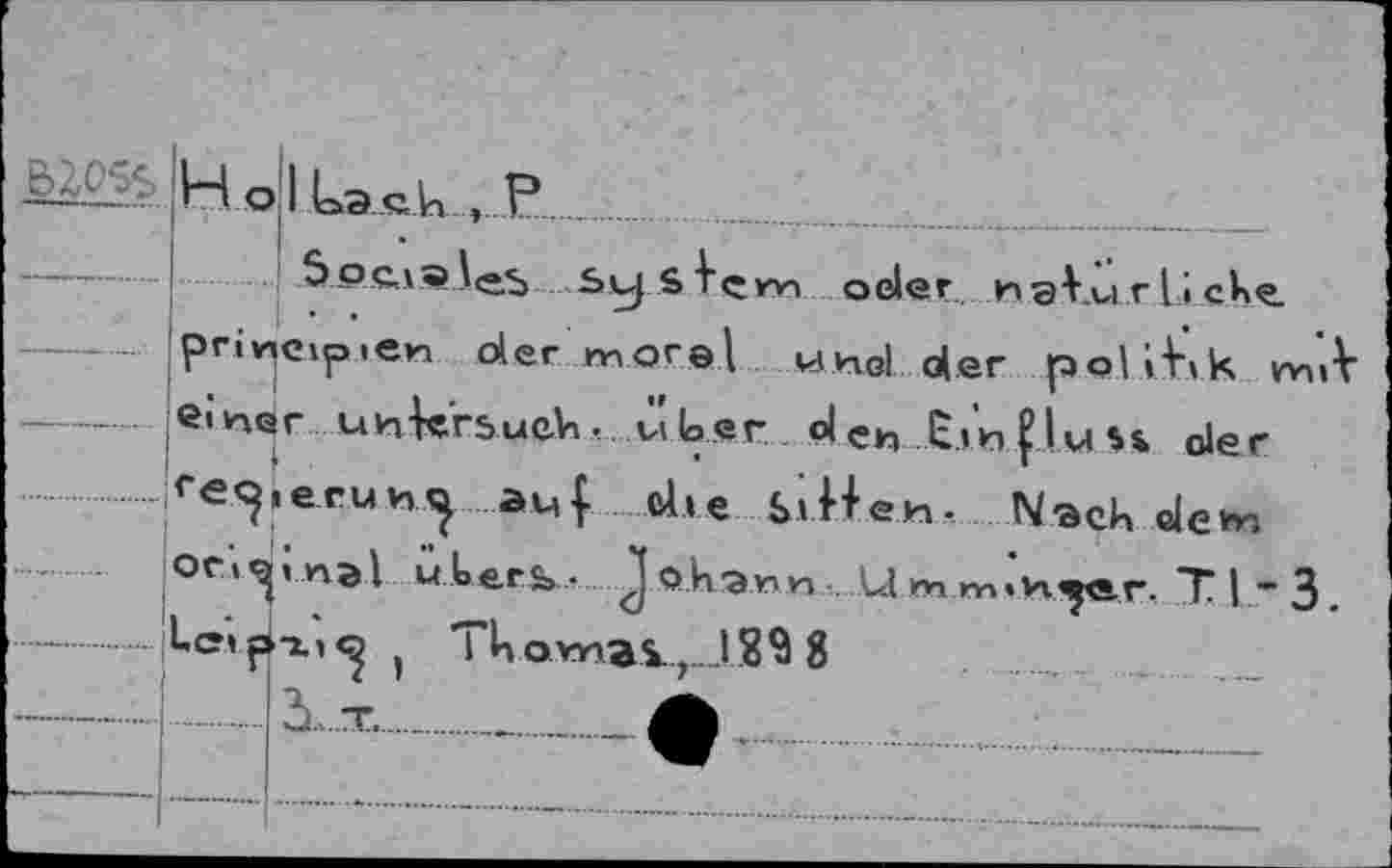 ﻿.......... H О
I La ck , P.
5рсда\<*ъ system oder и а^ы г Li eke. pri^cip.e« der morel und der poliKk m> «•пег uhkrsudi. ub.er olei, Cj'nflvi$4 oler ..aeruиau»|. die ЬгМеи- Nack ele**i
OCi^vnal ukerb- Joli3nn Jivimib^er. T|*3